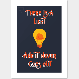 There Is A Light.. Posters and Art